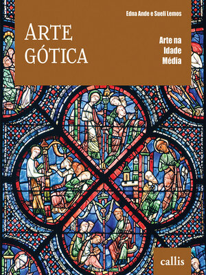 cover image of Arte Gótica--Arte na Idade Média